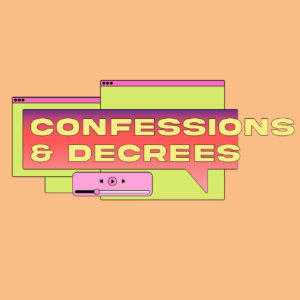 cover of episode Confessions and Decrees