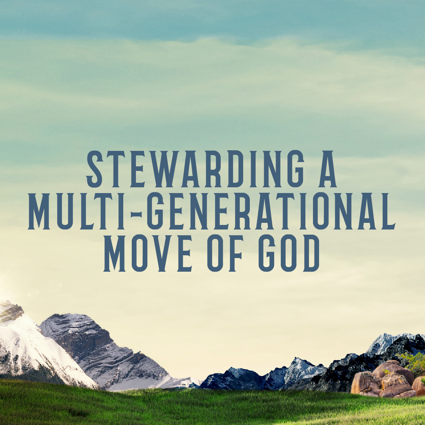 cover of episode Stewarding A Multi-Generational Move of God