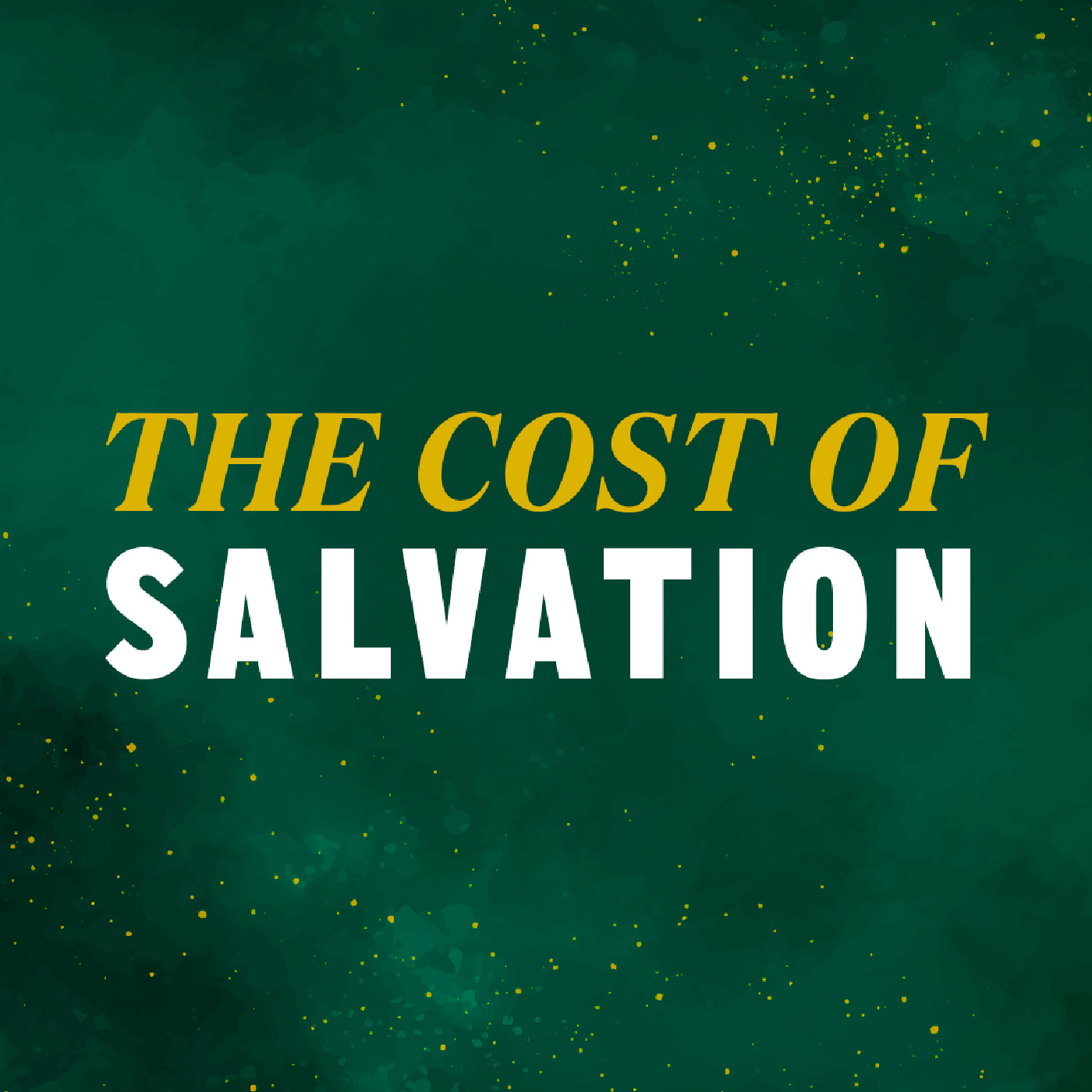 cover of episode The Cost Of Salvation