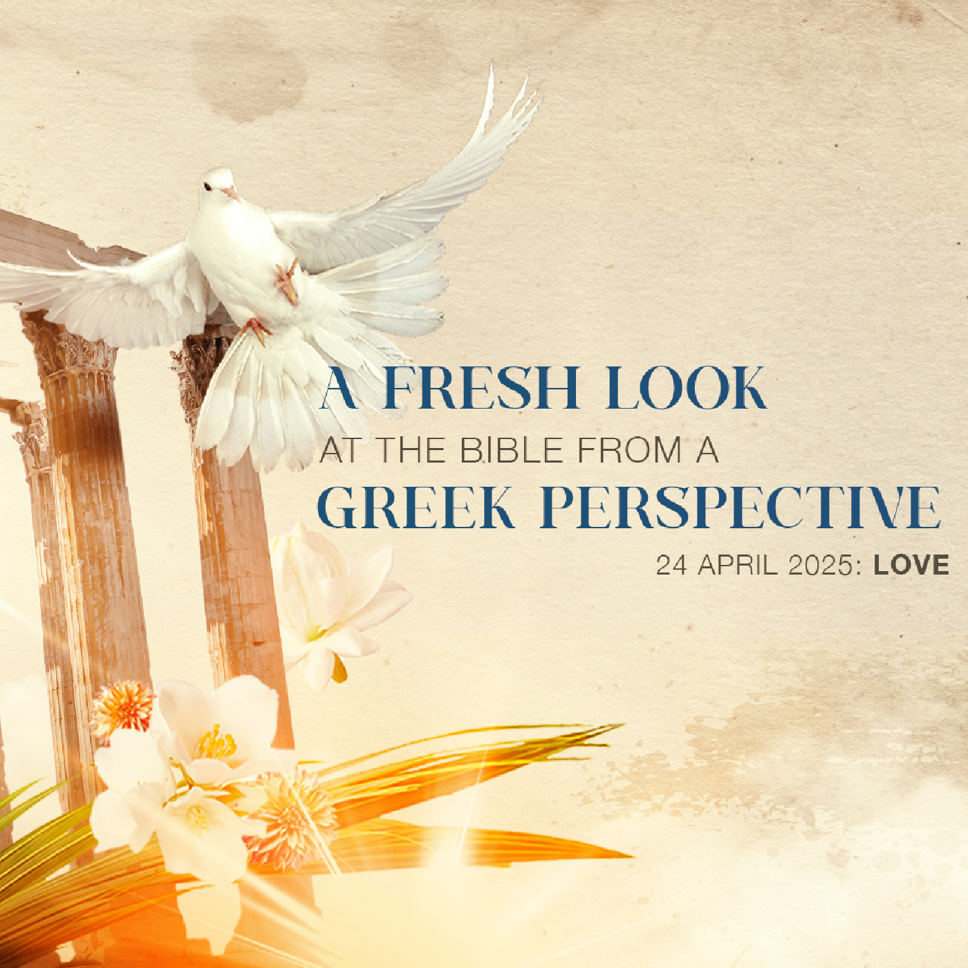cover of episode A Fresh Look At The Bible From A Greek Perspective (Part 1): Love