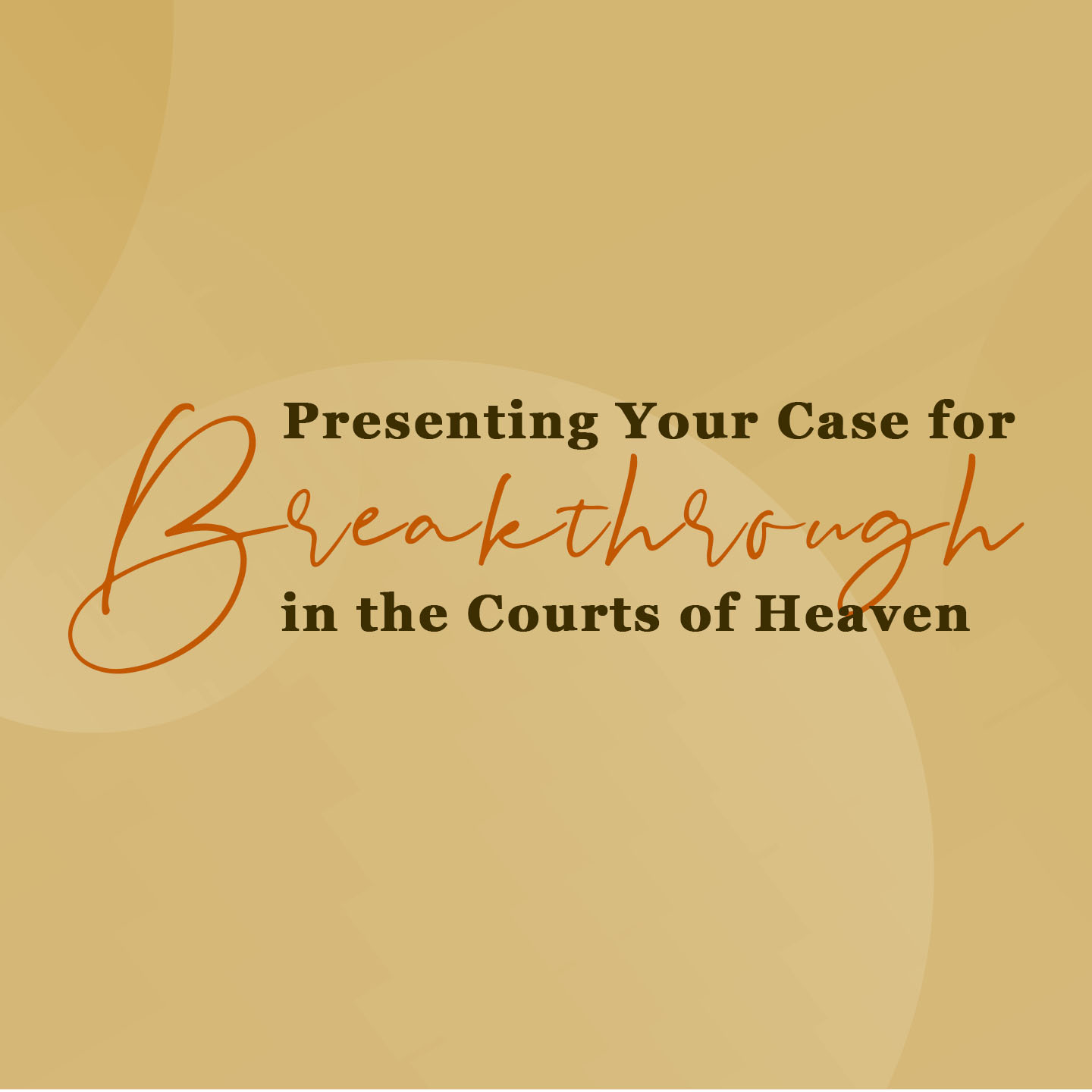 cover of episode Presenting Your Case for Breakthrough In The Courts of Heaven